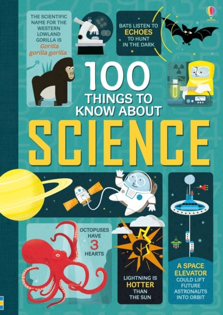 Bilde av 100 Things To Know About Science Av Alex Frith, Jerome Martin, Minna Lacey, Jonathan Melmoth, Usborne