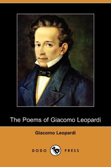Bilde av The Poems Of Giacomo Leopardi (dodo Press) Av Professor Giacomo Leopardi