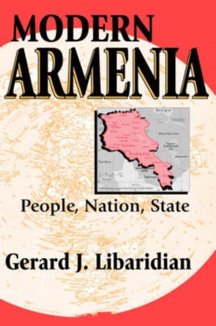 Modern Armenia - People, Nation, State