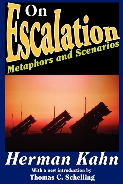 On Escalation - Metaphors and Scenarios