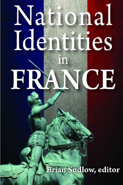 Bilde av National Identities In France Av Brian Sudlow