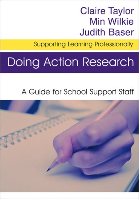 Doing Action Research - A Guide for School Support Staff