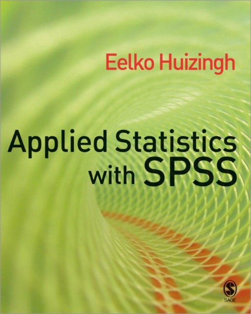 Bilde av Applied Statistics With Spss Av Eelko K R E Huizingh