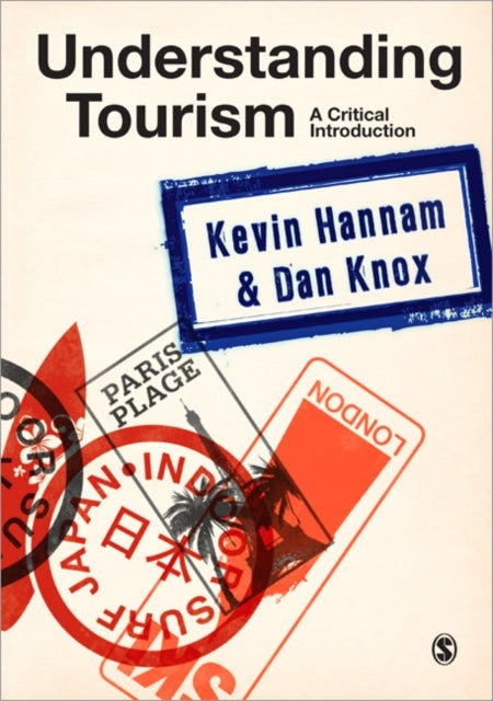 Understanding Tourism - A Critical Introduction