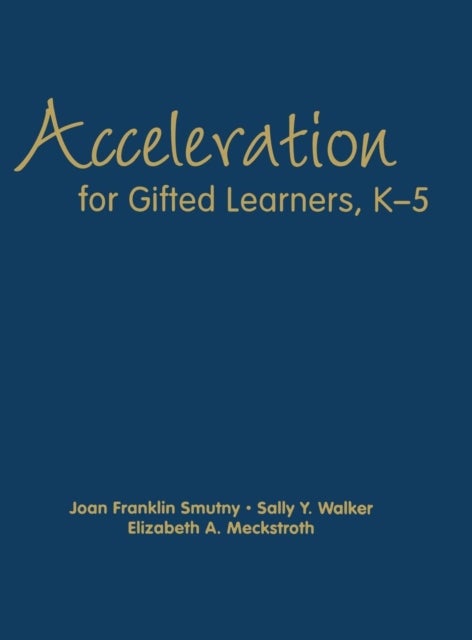 Acceleration for Gifted Learners, K-5