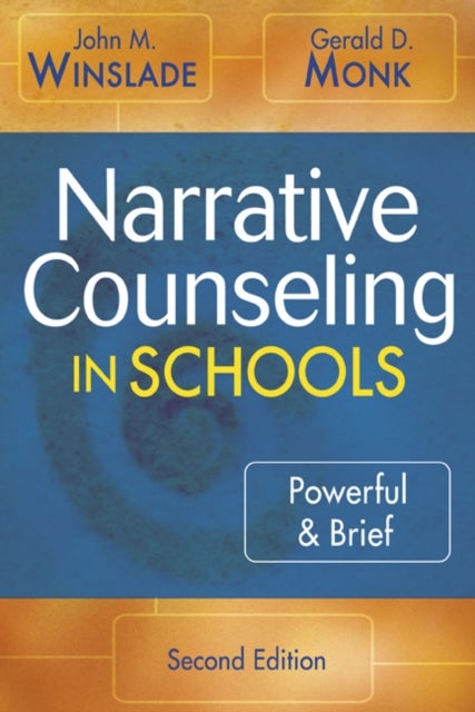 Narrative Counseling in Schools - Powerful & Brief