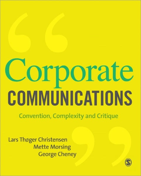 Corporate Communications - Convention, Complexity and Critique