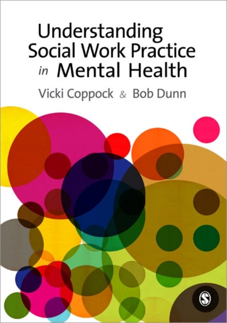 Bilde av Understanding Social Work Practice In Mental Health Av Victoria Coppock, R. W. Dunn