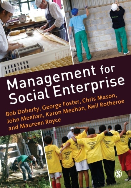 Bilde av Management For Social Enterprise Av Bob Doherty, George Foster, Chris Mason, John Meehan, Karon Meehan, Neil Rotheroe, Maureen Royce