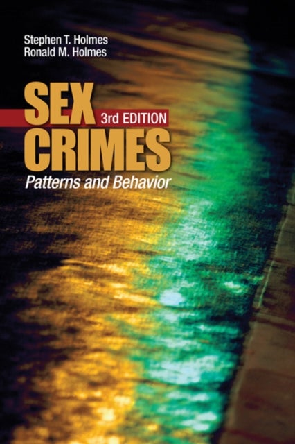 Bilde av Sex Crimes Av Stephen T. Holmes, Ronald M. Holmes
