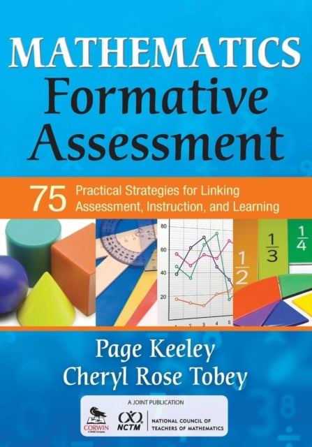 Mathematics Formative Assessment, Volume 1 - 75 Practical Strategies for Linking Assessment, Instruction, and Learning