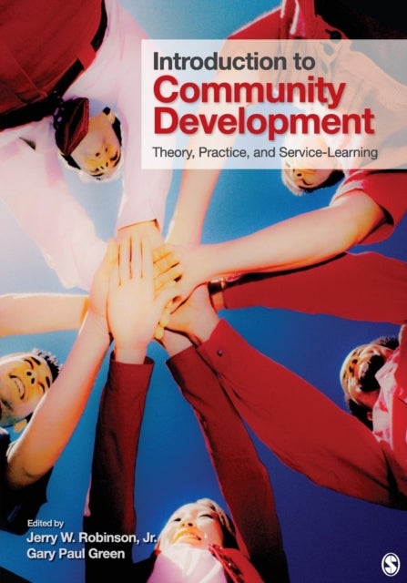 Introduction to Community Development - Theory, Practice, and Service-Learning