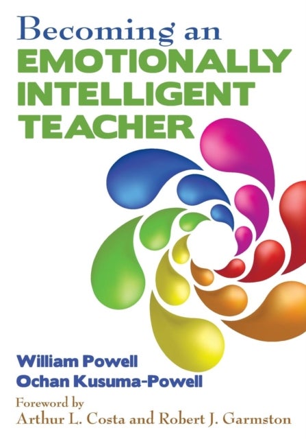 Bilde av Becoming An Emotionally Intelligent Teacher Av William R. Powell, Ochan Kusuma-powell