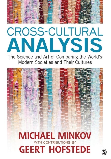 Cross-Cultural Analysis - The Science and Art of Comparing the World's Modern Societies and Their Cultures
