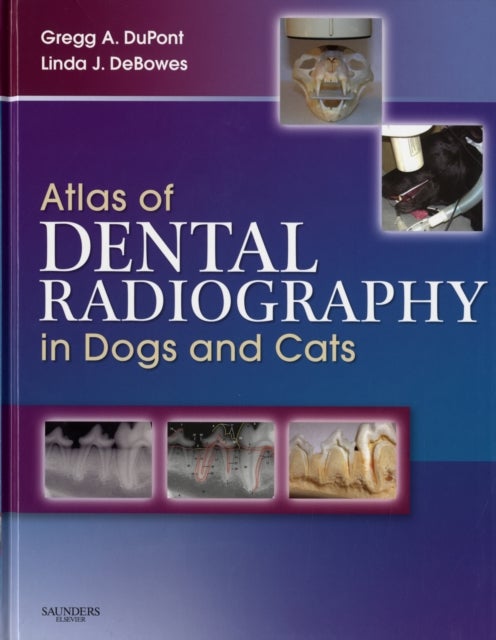 Bilde av Atlas Of Dental Radiography In Dogs And Cats Av Gregg A. (shoreline Veterinary Dental Clinic Seattle Wa) Dupont, Linda J. (shoreline Veterinary Dental