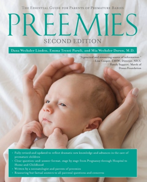 Preemies - Second Edition - The Essential Guide for Parents of Premature Babies