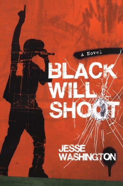 Black Will Shoot - A Novel