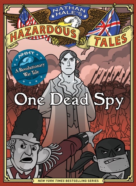 Bilde av One Dead Spy (nathan Hale&#039;s Hazardous Tales #1) Av Nathan Hale