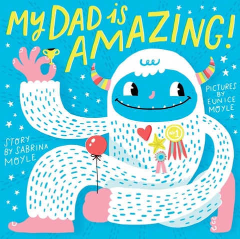 My Dad Is Amazing - (A Hello!Lucky Book)