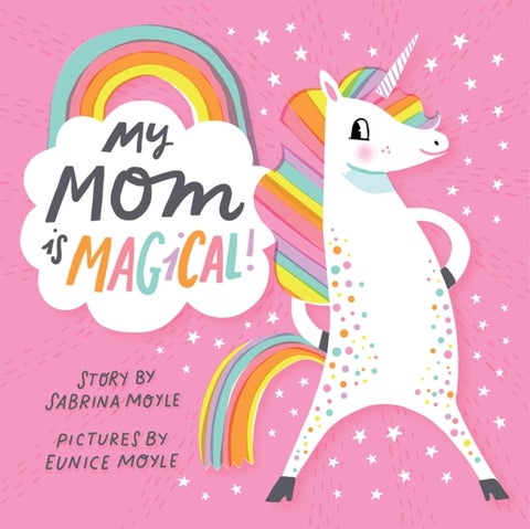 My Mom Is Magical - (A Hello!Lucky Book)