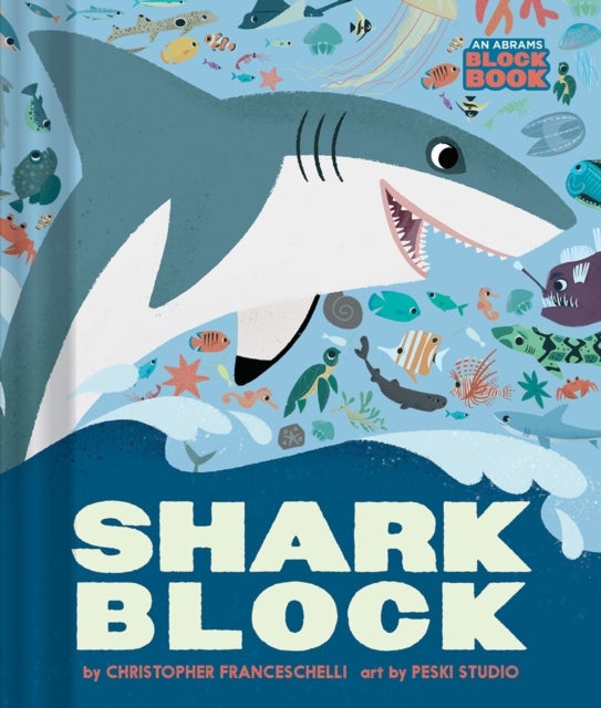 Bilde av Sharkblock (an Abrams Block Book) Av Christopher Franceschelli