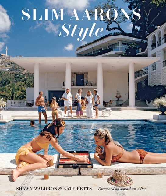 Bilde av Slim Aarons: Style Av Shawn Waldron, Kate Betts