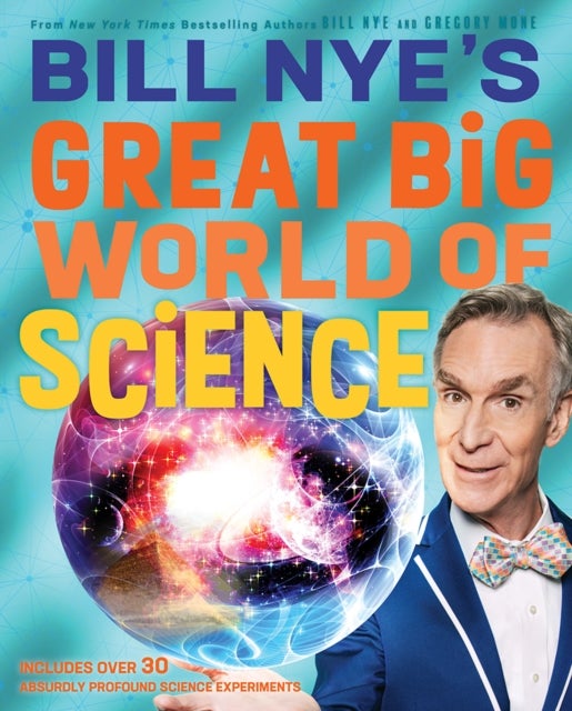 Bilde av Bill Nye&#039;s Great Big World Of Science Av Bill Nye, Gregory Mone