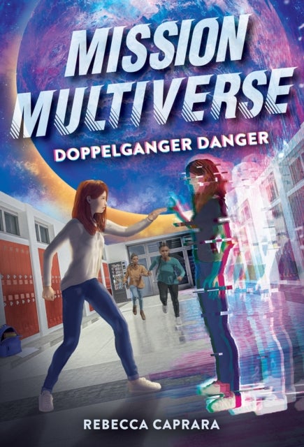 Bilde av Doppelganger Danger (mission Multiverse Book 2) Av Rebecca Caprara