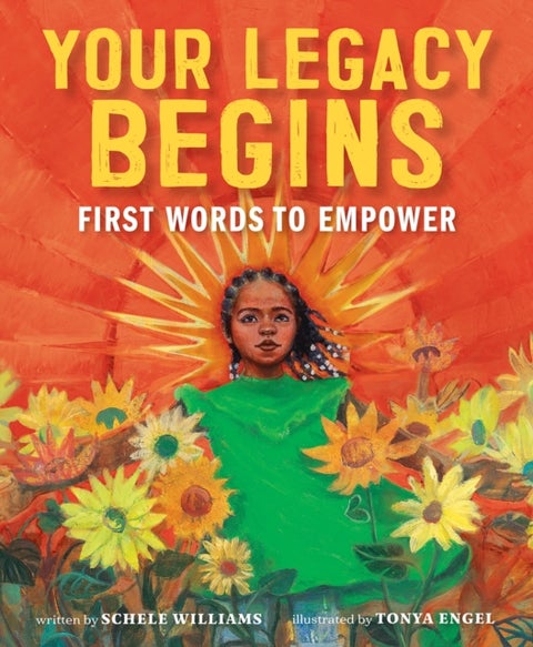 Your Legacy Begins - First Words to Empower