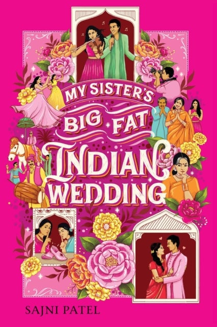 Bilde av My Sister&#039;s Big Fat Indian Wedding Av Sajni Patel