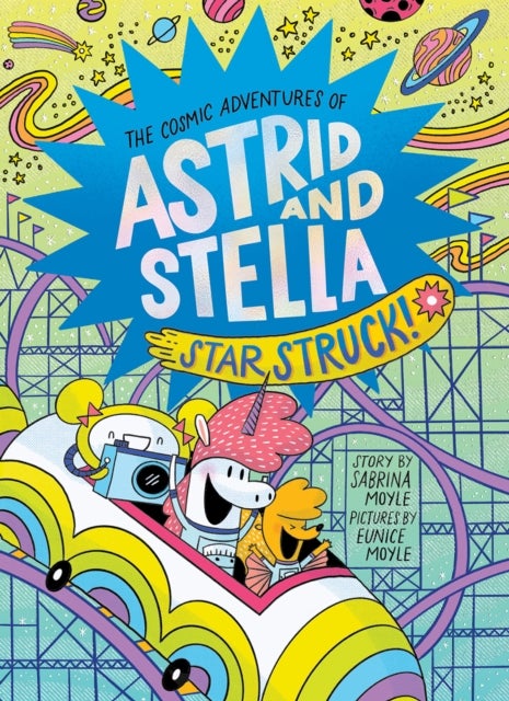 Bilde av Star Struck! (the Cosmic Adventures Of Astrid And Stella Book #2 (a Hello!lucky Book)) Av Sabrina Moyle