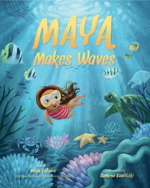 Maya Makes Waves - A Picture Book