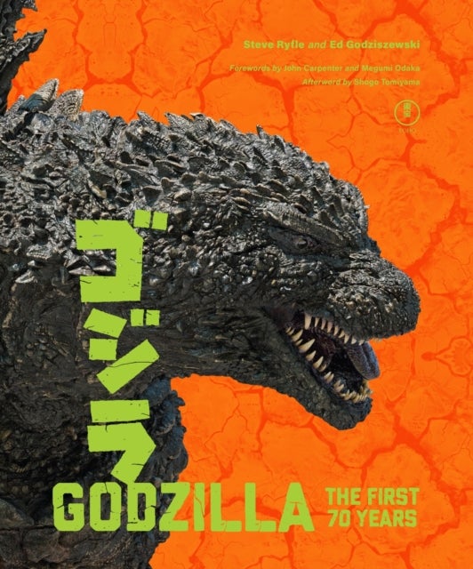 Godzilla: The First 70 Years - The Official Illustrated History of the Japanese Productions