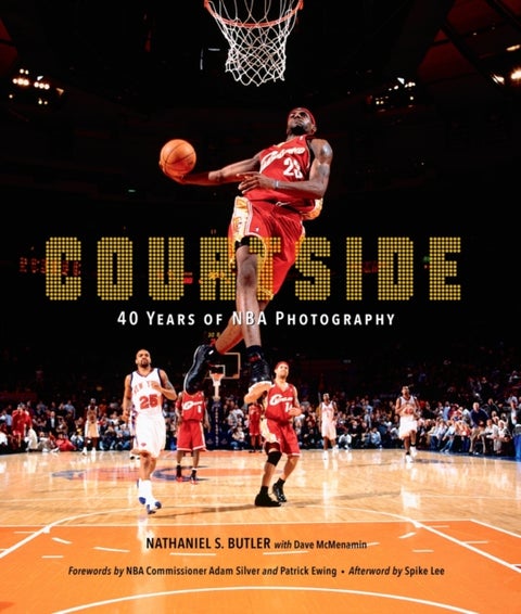 Courtside - 40 Years of NBA Photography