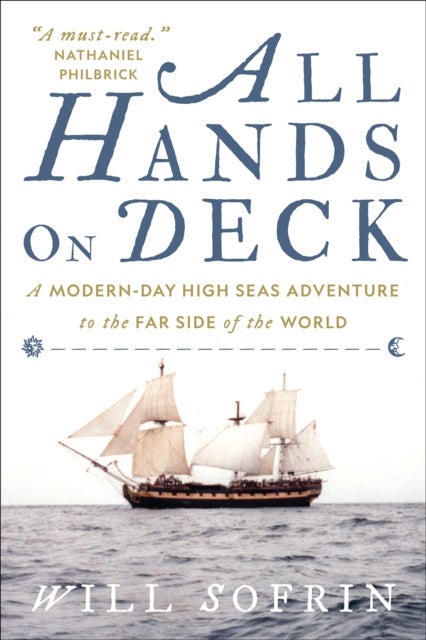 All Hands on Deck - A Modern-Day High Seas Adventure to the Far Side of the World
