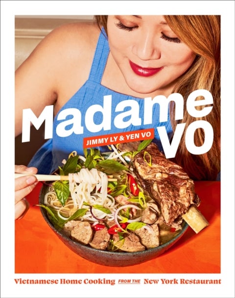 Madame Vo - Vietnamese Home Cooking from the New York Restaurant