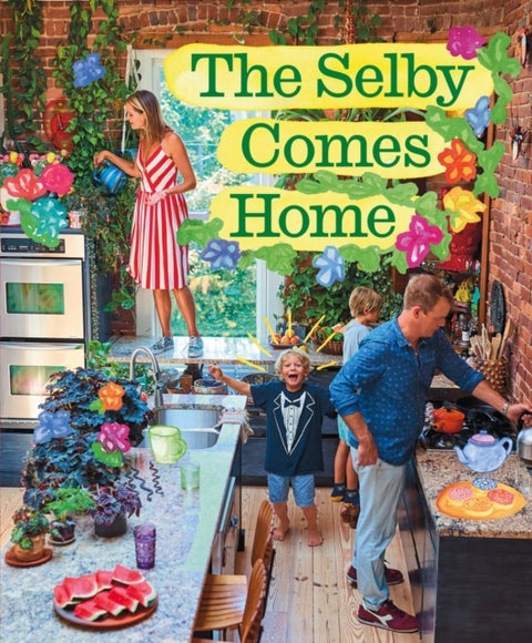 The Selby Comes Home - An Interior Design Book for Creative Families