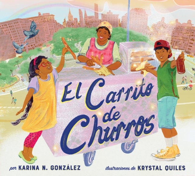 El carrito de churros [Churro Stand Spanish edition] - A Picture Book