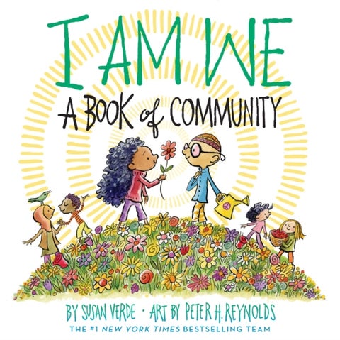 I Am We - A Book of Community (A Picture Book)