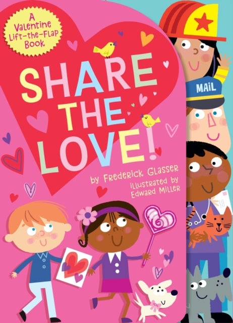 Share the Love! - A Valentine Lift-the-Flap Book
