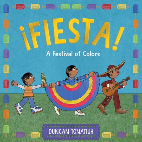 ¿Fiesta! - A Festival of Colors