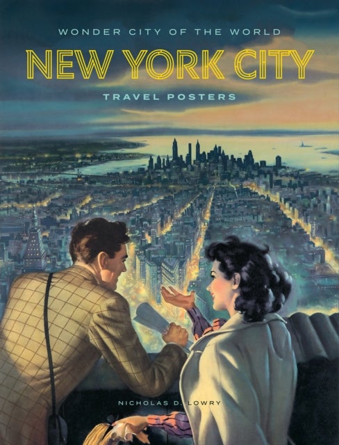 Wonder City of the World - New York City Travel Posters