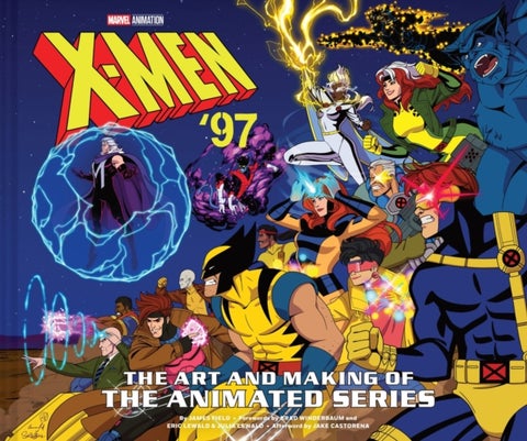 X-Men ¿97: The Art and Making of the Animated Series