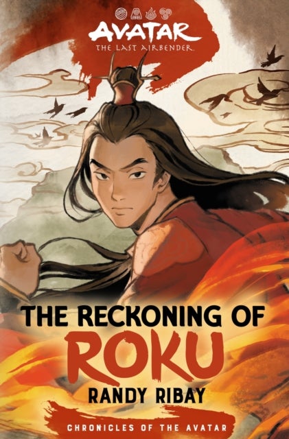 Avatar, the Last Airbender: The Reckoning of Roku (Chronicles of the Avatar Book 5) - Chronicles of the Avatar Book 5