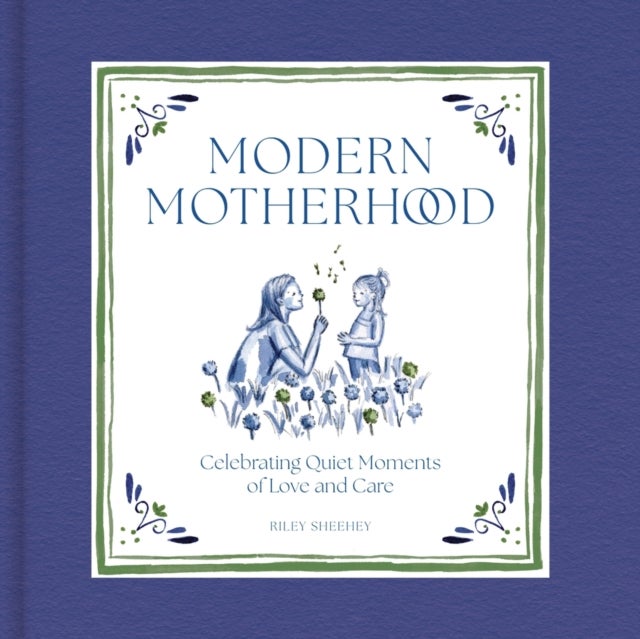 Modern Motherhood - Celebrating Quiet Moments of Love and Care