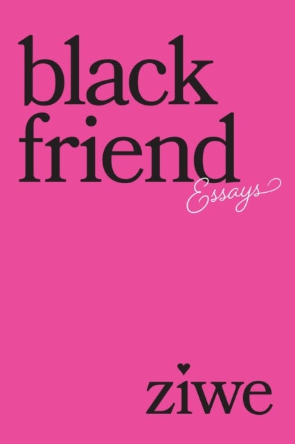 Black Friend - Essays
