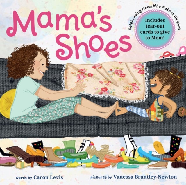 Mama's Shoes - A Picture Book with Tear-Out Cards for Mom