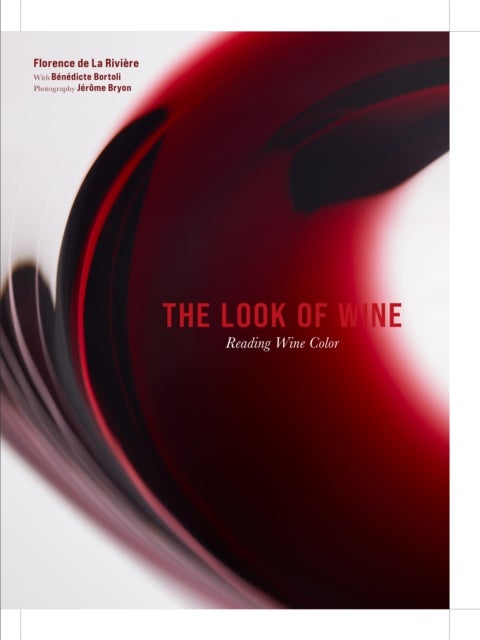 The Look of Wine - Reading Wine Color