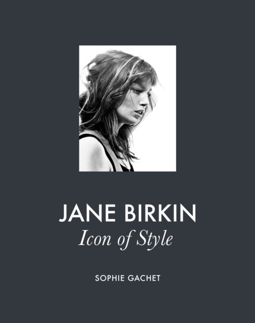 Jane Birkin - Icon of Style