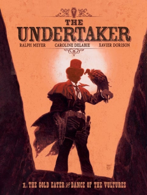 The Undertaker Volume 1 - The Gold Eater & Dance of the Vultures